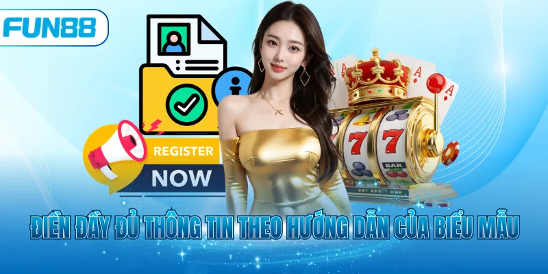 Điền đầy đủ thông tin theo hướng dẫn của biểu mẫu