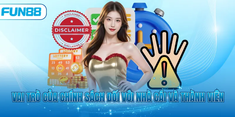 Vai trò của chính sách đối với nhà cái và thành viên